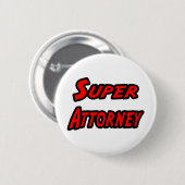 Super Attorney Ronde Button 5,7 Cm (Voorkant /achterkant)