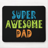 Super Awesome Dad Father's Day Mouse Pad Muismat (Voorkant)