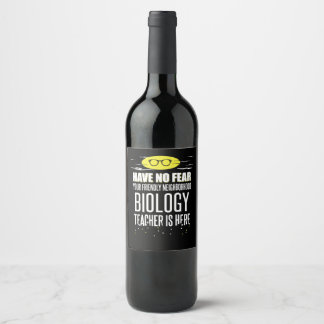 Super biologie leraar - heb geen angst wijn etiket
