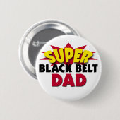 Super Black Belt Dad Ronde Button 5,7 Cm (Voorkant /achterkant)