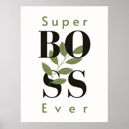 Super Boss Ever - Perfect Gift Poster voor bazen