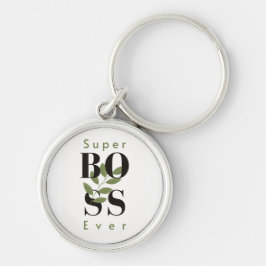 Super Boss Ever Sleutelhanger cadeau voor beste ba