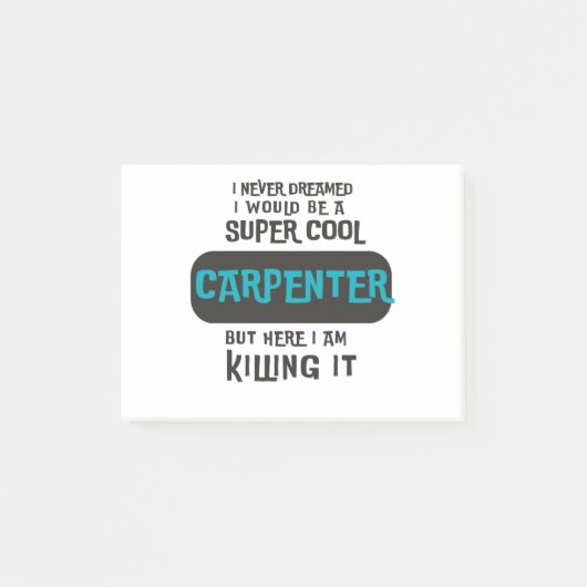 Super Cool Carpenter Post-it® Notes (Voorkant)