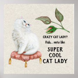 Super Cool Cat Lady Hip Typography Persian Cat Poster