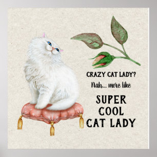 Super Cool Cat Lady Hip Typography Persian Cat Poster