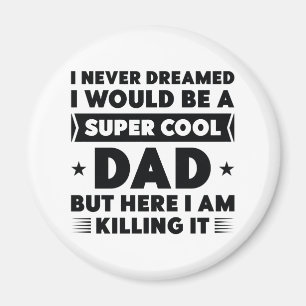 Super Cool Dad Magneet