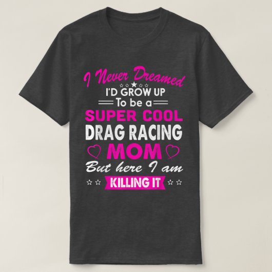 Super Cool Drag Racing Mam Weens Sport Cheering T-shirt (Design voorkant)