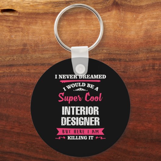 Super Cool Interior Designer Sleutelhanger (Voorkant)