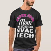 Super Cool Mam van HVAC Tech Funny Gift T-shirt (Voorkant)