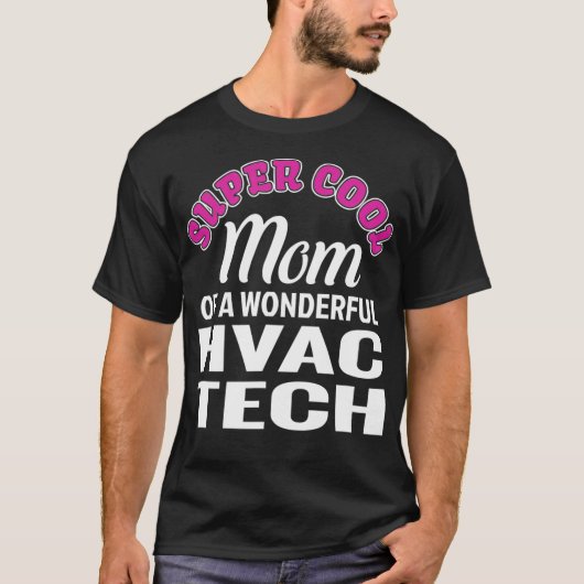 Super Cool Mam van HVAC Tech Funny Gift  T-shirt (Voorkant)