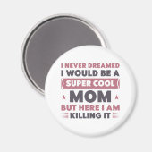 Super Cool mama Magneet (Voorkant / Achterkant)