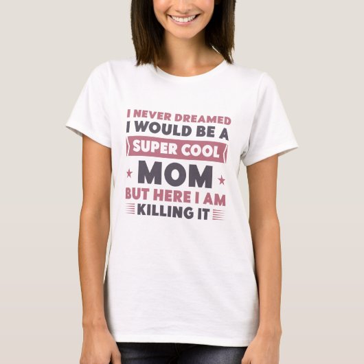 Super Cool mama T-shirt (Voorkant)
