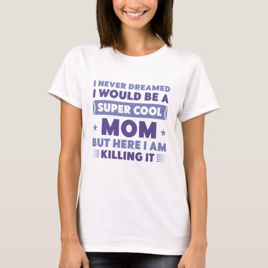 Super Cool mama T-shirt (Voorkant)
