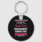 Super Cool Management Consultant Sleutelhanger (Voorkant)