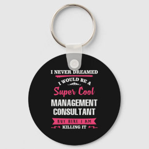 Super Cool Management Consultant Sleutelhanger