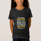 Super Cool Master Electricia Funny Gift T-shirt (Voorkant)