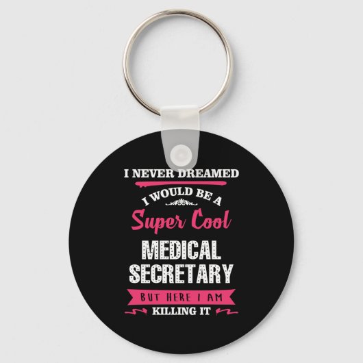 Super Cool Medical Secretary Sleutelhanger (Voorkant)