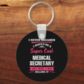 Super Cool Medical Secretary Sleutelhanger (Voorkant)