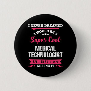 Super Cool Medical Technoloog Ronde Button 5,7 Cm