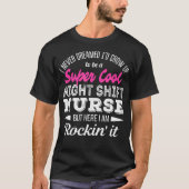 Super Cool Night Shift Nurse Tshirt Funny Gift  (Voorkant)