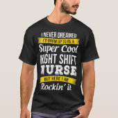 Super Cool Night Shift Nurse Tshirt Funny Gift _1  (Voorkant)