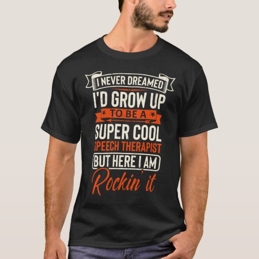 super cool SPEECH THERAPIST T-shirt (Voorkant)