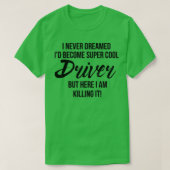 Super Cool-stuurprogramma T-shirt (Design voorkant)