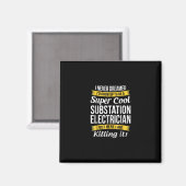 Super Cool Substation Electricia Funny Gift Magneet (Voorkant / Achterkant)