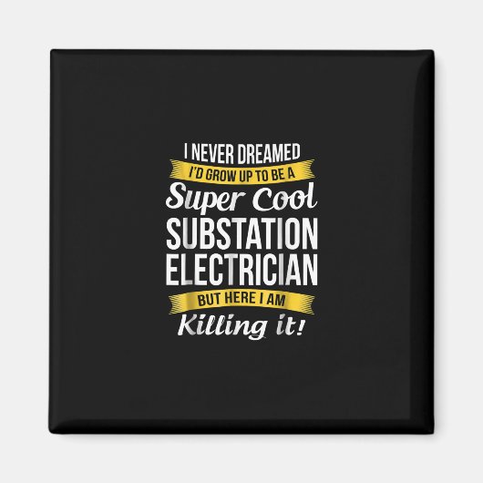 Super Cool Substation Electricia Funny Gift Magneet (Voorkant)