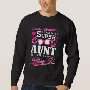 Super cool tante maar hier ben ik het doden Funny Trui