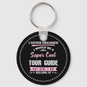 Super Cool Tour Guide Sleutelhanger (Voorkant)