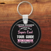 Super Cool Tour Guide Sleutelhanger (Voorkant)