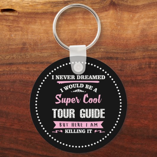 Super Cool Tour Guide Sleutelhanger (Voorkant)