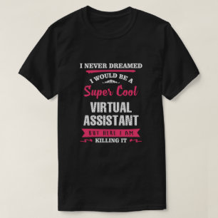 Super Cool Virtual Assistant T-shirt
