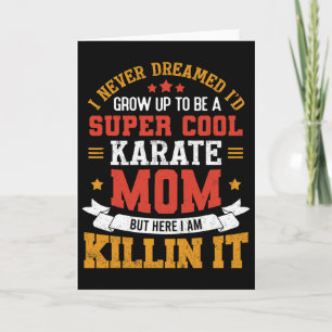 Super Coole Karate Moeder Grappig Karate Moeder Ca Kaart