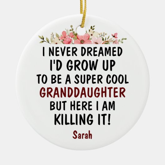 Super coole kleindochter die het grappige geschenk keramisch ornament (Voorkant)