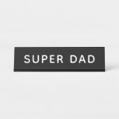 Super Dad Black Bureau Naambordje (Voorkant)