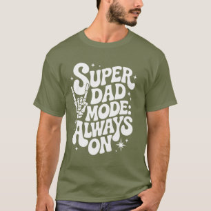 Super Dad Mode: Altijd op Retro Skeleton Hand T-sh T-shirt