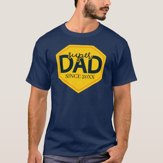 Super Dad sinds 20XX Aanpassen Vaderdag T-shirt (Voorkant)