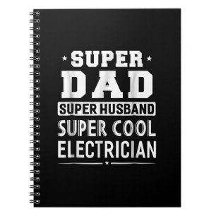 Super Dad Super Husband Super Electrice Mannen Notitieboek