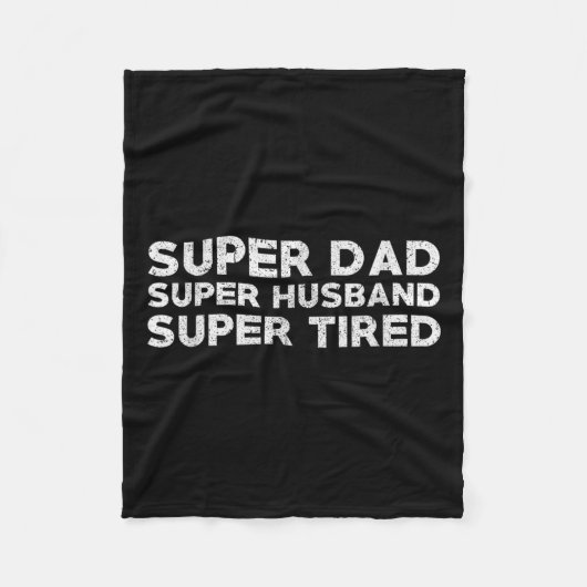 Super Dad Super Husband Super Tired Funny Dad Gif  Fleece Deken (Voorkant)