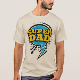 Super Dad T-Shirt