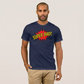 Super Dad T-Shirt (Voorkant volledig)