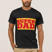 SUPER DAD T-SHIRTS (Voorkant)