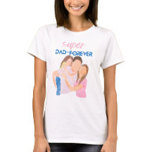 Super Dad Voor Altijd | Vaderdag Cadeau T-Shirt