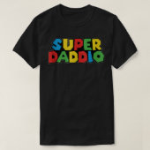 Super Daddio Funny Gamer Pa Fathers Day Video Gam T-shirt (Design voorkant)