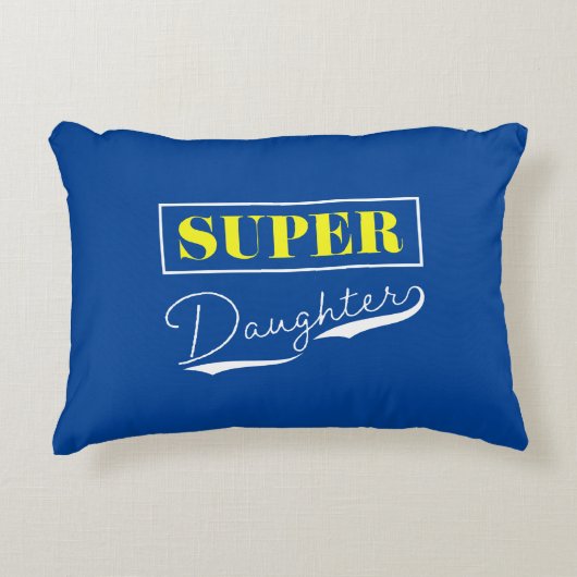 Super Daughter Accent Kussen (Voorkant)