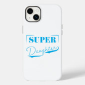 Super Daughter Case-Mate iPhone Case (Achterkant)