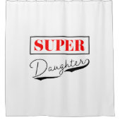 Super Daughter Douchegordijn (Voorkant)