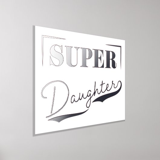 Super Daughter Folie Afdrukken (Laagn)